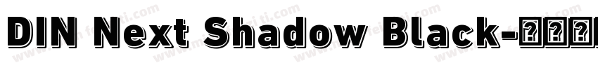 DIN Next Shadow Black字体转换